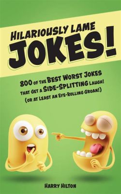  Jokesters! Prepare for Side-Splitting Laughter with Just One